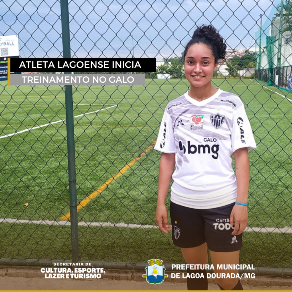 Atleta de Lagoa Dourada inicia treinamento no Atlético Mineiro