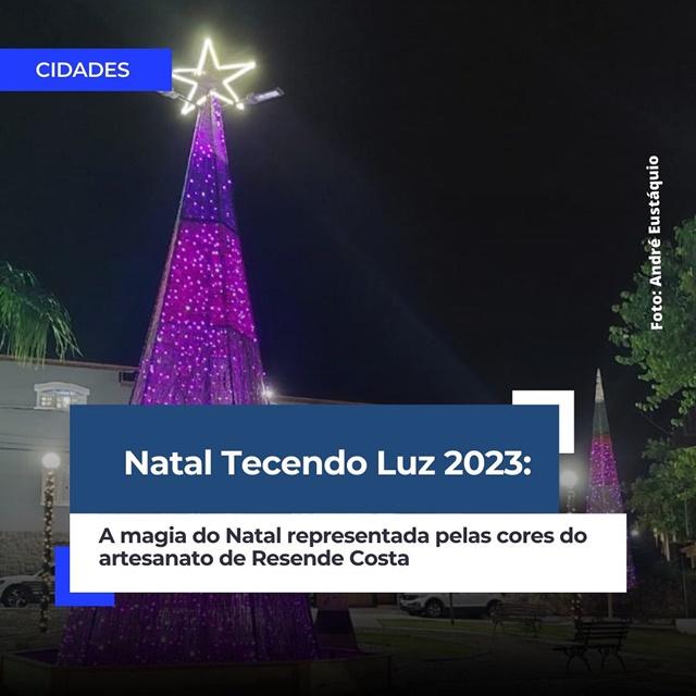 Resende Costa: a magia do Natal Tecendo Luz 2023 pelas cores do artesanato