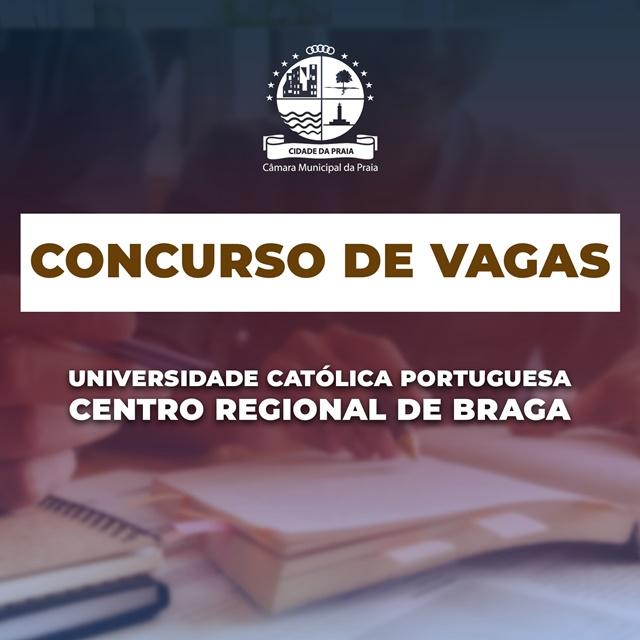 Cidade de Praia: vagas para cursos de licenciatura em Braga, Portugal